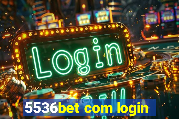 5536bet com login